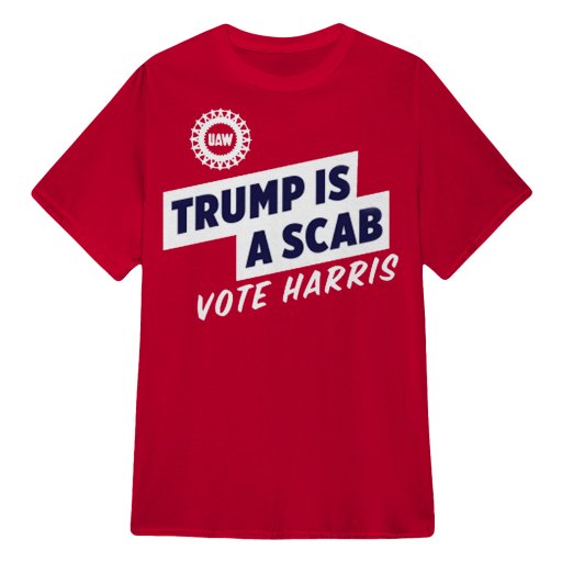 Trump is a scab t shirts